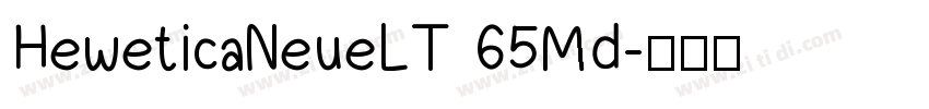 HeweticaNeueLT 65Md字体转换